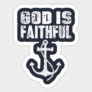 God is Faithful Sticker